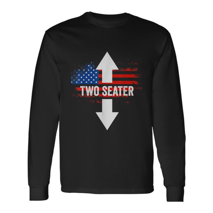 4Th Of July Dirty For Men Adult Humor Two Seater Tshirt Long Sleeve T-Shirt