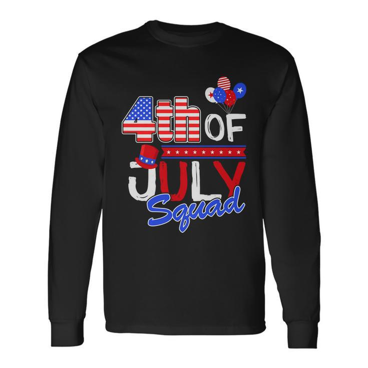 4Th Of July Squad Hat Patriotic Proud American Long Sleeve T-Shirt