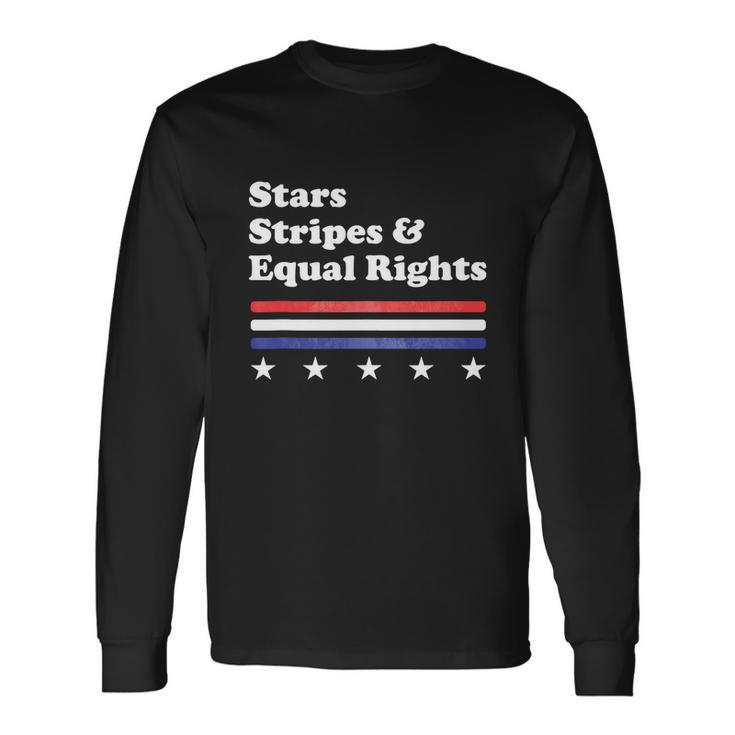 4Th Of July Stars Stripes And Equal Rights Long Sleeve T-Shirt Gifts ideas