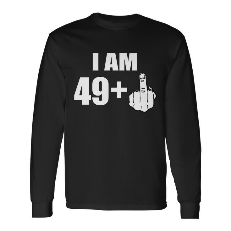 I Am 50 Middle Finger 50Th Birthday T-Shirt Tshirt Long Sleeve T-Shirt Gifts ideas