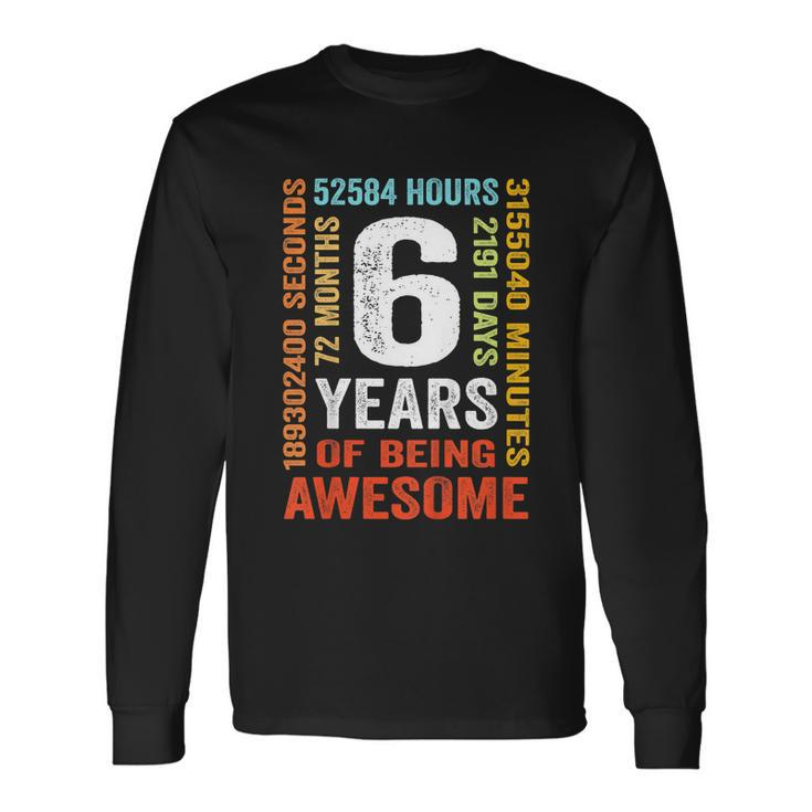 6Th Birthday 6 Years Old Vintage Retro 72 Months Long Sleeve T-Shirt