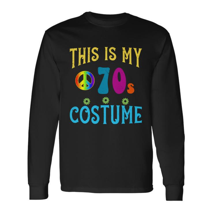 This Is My 70S Costume Tshirt Long Sleeve T-Shirt