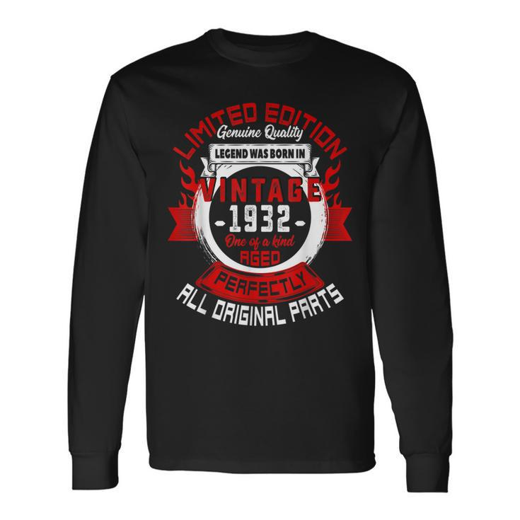 90Th Birthday Vintage Legends Born In 1932 90 Years Old Long Sleeve T-Shirt