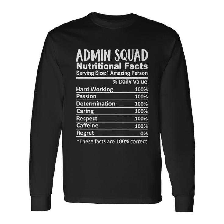 Admin Squad Nutrition Facts Office Squad Long Sleeve T-Shirt