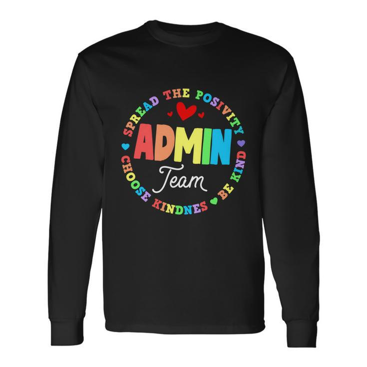 Admin Team Squad School Assistant Principal Administrator Great V2 Long Sleeve T-Shirt