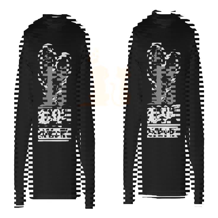 Adopt Save A Pet Cat & Dog Lover Pet Adoption Rescue Long Sleeve T-Shirt