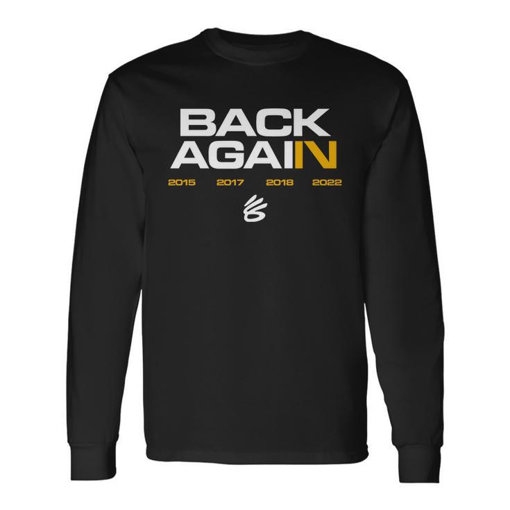 Back Again Warriors Champion Iv Long Sleeve T-Shirt