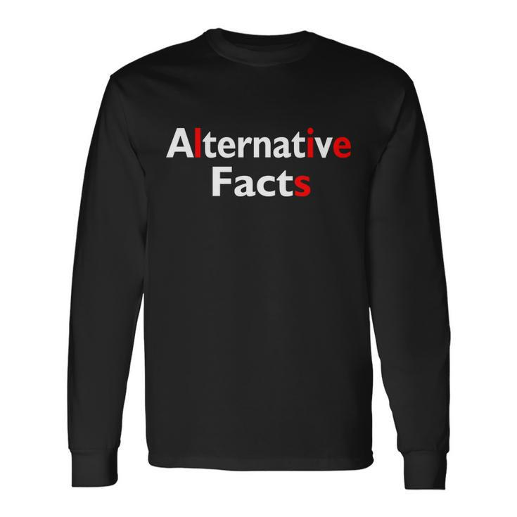 Alternative Facts Lies Long Sleeve T-Shirt