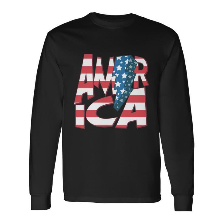 America Usa Flag Patriotic Independence Day 4Th Of July Meaningful Long Sleeve T-Shirt