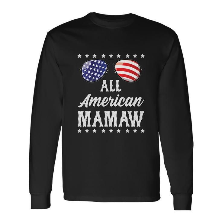 All American Mamaw 4Th Of July Independence Long Sleeve T-Shirt Gifts ideas