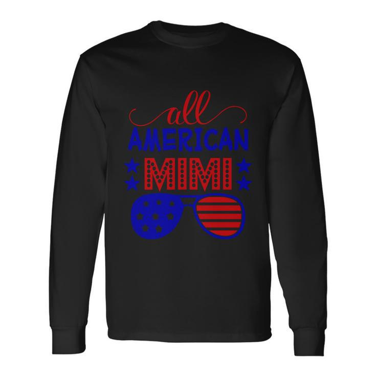 All American Mimi Sunglasses 4Th Of July Independence Day Patriotic Long Sleeve T-Shirt Gifts ideas