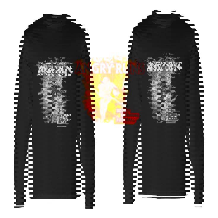 Angry Runs Good Morning Football Sport Lover Football Fan Long Sleeve T-Shirt Gifts ideas