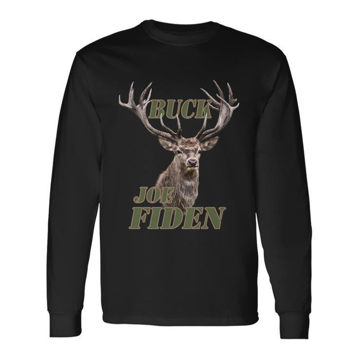 Anti Biden Fjb Buck Joe Fiden Deer Long Sleeve T-Shirt