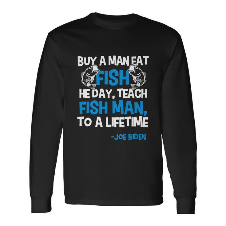 Anti Biden Political Impeach Biden Buy A Man Eat Fish Long Sleeve T-Shirt Gifts ideas