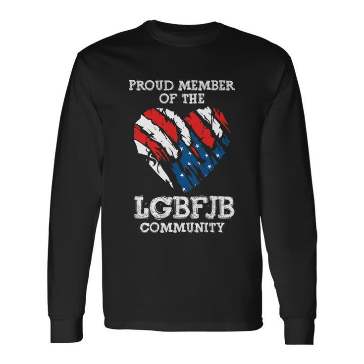 Anti Biden Proud Member Of The Lgbfjb Community Us Flag Long Sleeve T-Shirt