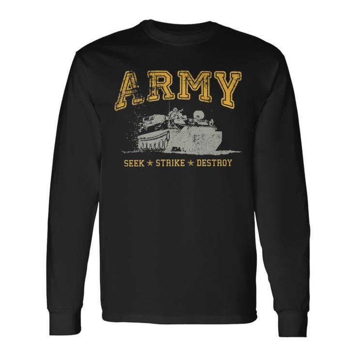 Army Men S Seek Strike Destroy Armored Per Long Sleeve T-Shirt