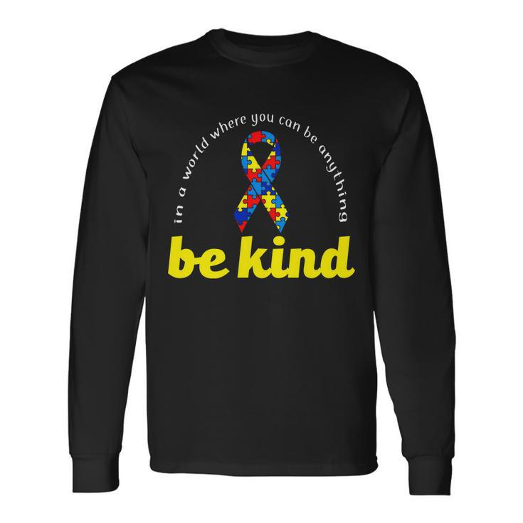 Autism Awareness Be Anything Be Kind Tshirt Long Sleeve T-Shirt