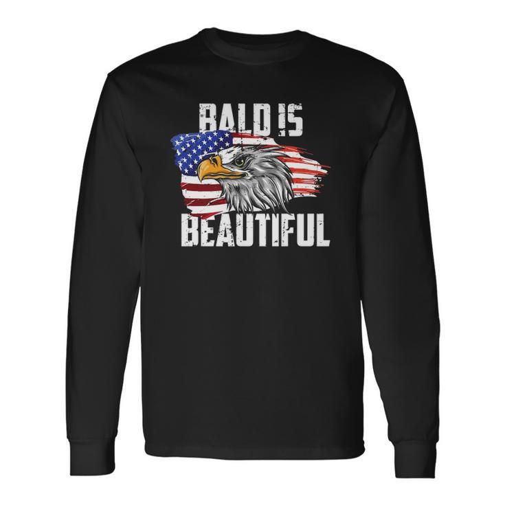 Bald Is Beautiful July 4Th Eagle Patriotic American Vintage Long Sleeve T-Shirt