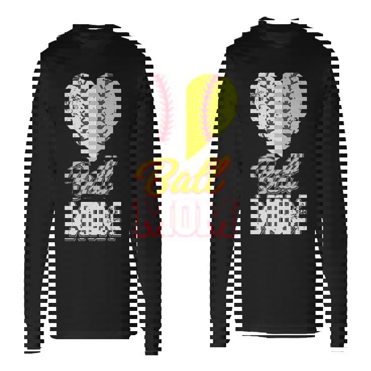 Ball Mom Baseball Softball Mothers Long Sleeve T-Shirt Gifts ideas