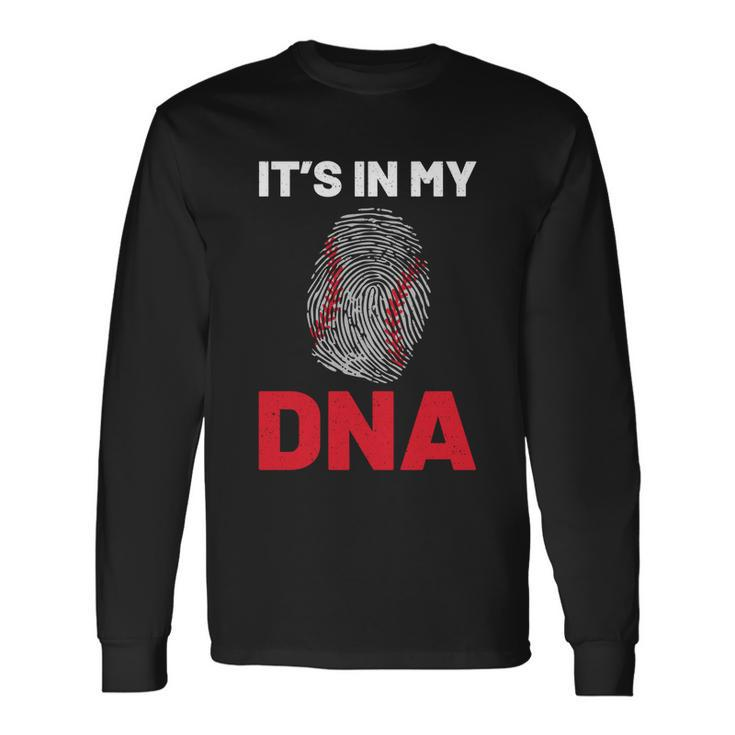 Baseball Player Its In My Dna For Softball Tee Ball Sports Long Sleeve T-Shirt