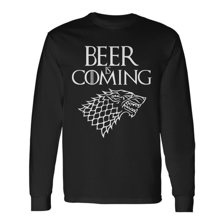 Beer Is Coming Long Sleeve T-Shirt