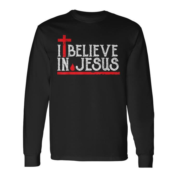 I Believe In Jesus Christian Faith Cross Blood Long Sleeve T-Shirt