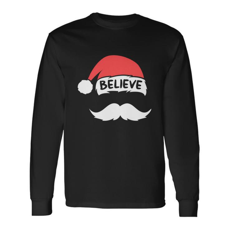 Believe Santa Hat White Mustache Christmas Long Sleeve T-Shirt Gifts ideas