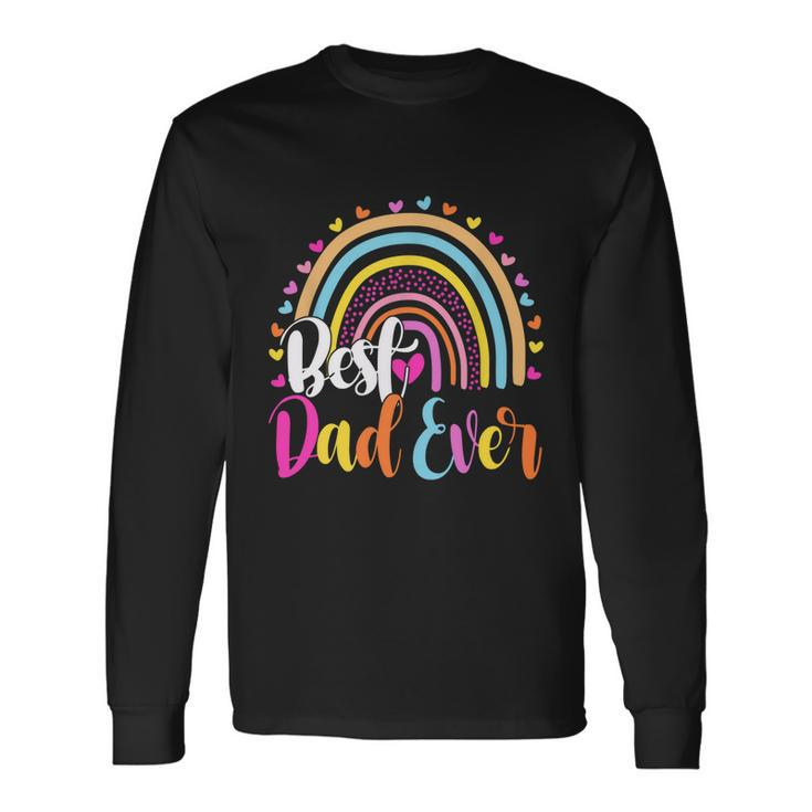 Best Dad Ever Rainbow Fathers Day From Daughters Girls Long Sleeve T-Shirt Gifts ideas