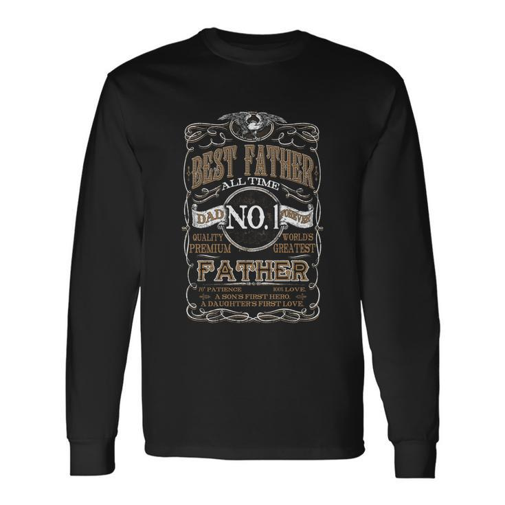 Best Father Dad Forever Best Dad Ever Fathers Day Long Sleeve T-Shirt
