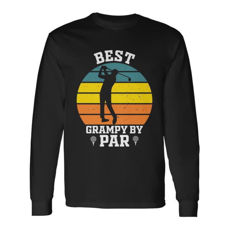 Best Grampy By Par Long Sleeve T-Shirt