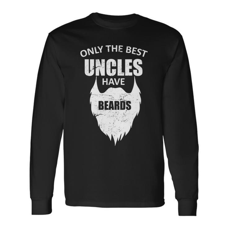 Only The Best Uncles Have Beards Tshirt Long Sleeve T-Shirt