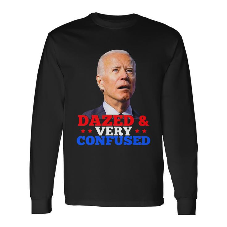 Biden Dazed And Very Confused Long Sleeve T-Shirt