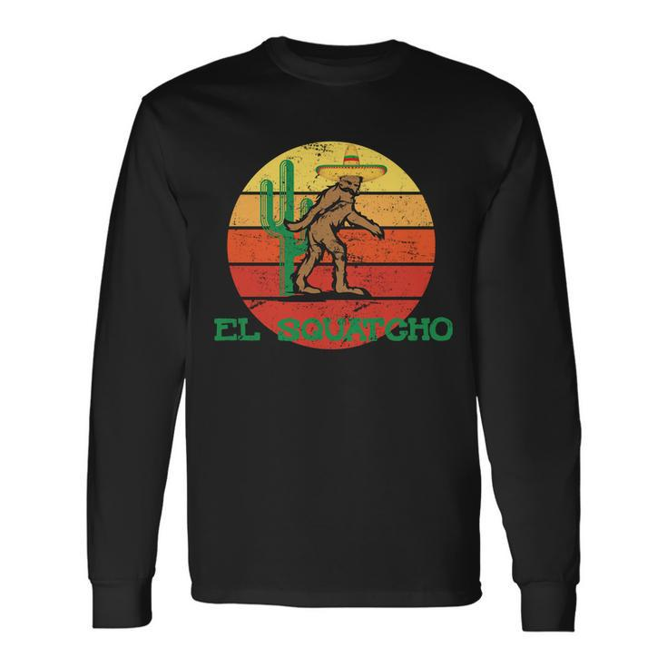Bigfoot El Squatcho Mexican Sasquatch Long Sleeve T-Shirt