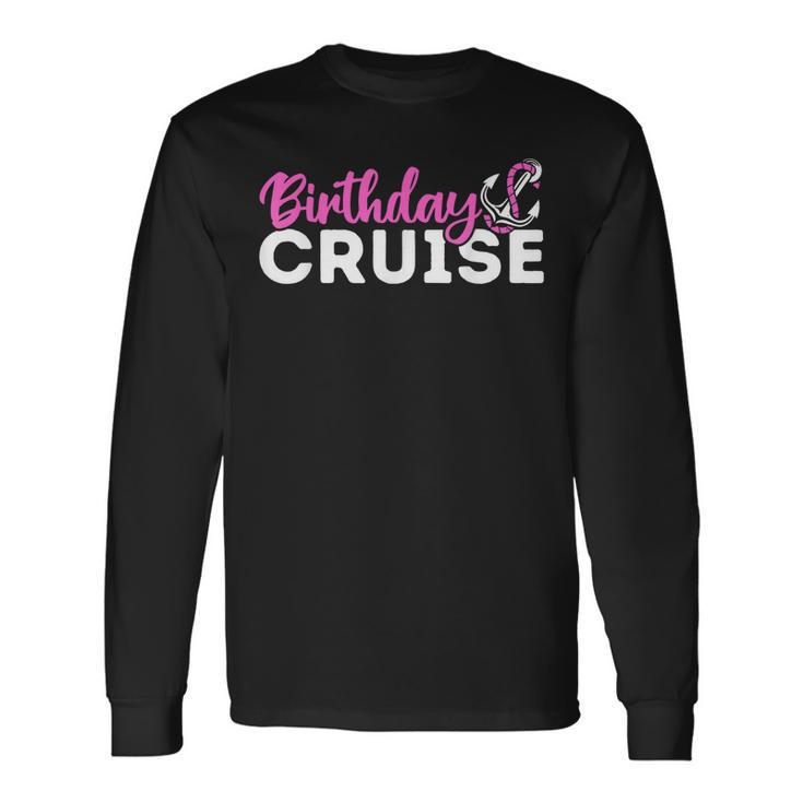 Birthday Cruise Party Friends For Cousin Reunion Trip 2022 Men Women Long Sleeve T-Shirt T-shirt Graphic Print