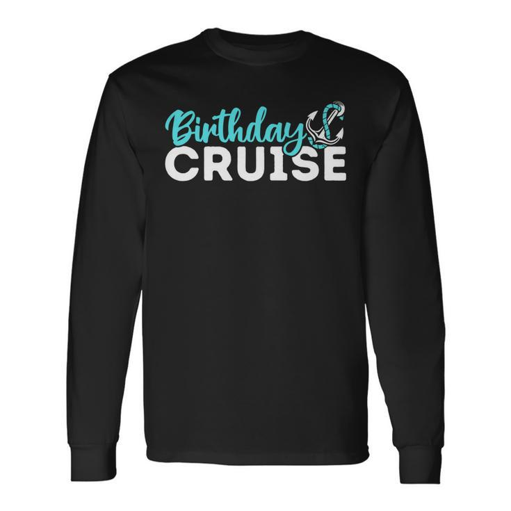 Birthday Cruise Party For Friends Cousin Reunion Trip 2022 V2 Men Women Long Sleeve T-Shirt T-shirt Graphic Print