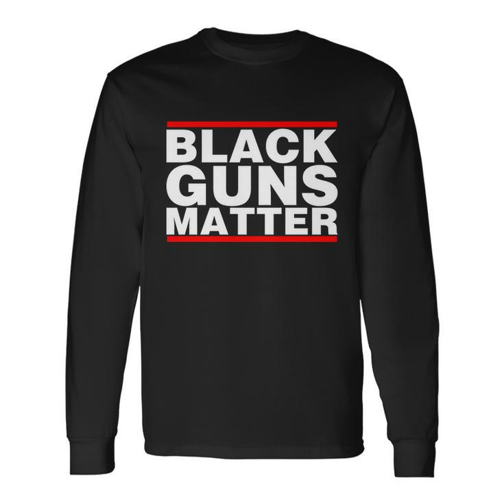 Black Guns Matter Shirt For Gun Owner Tshirt Long Sleeve T-Shirt