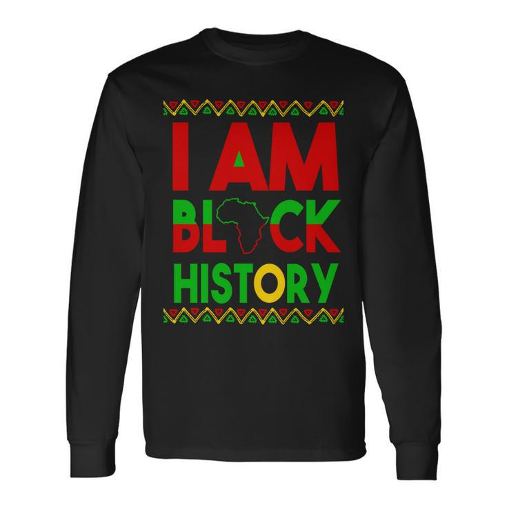 I Am Black History V2 Long Sleeve T-Shirt