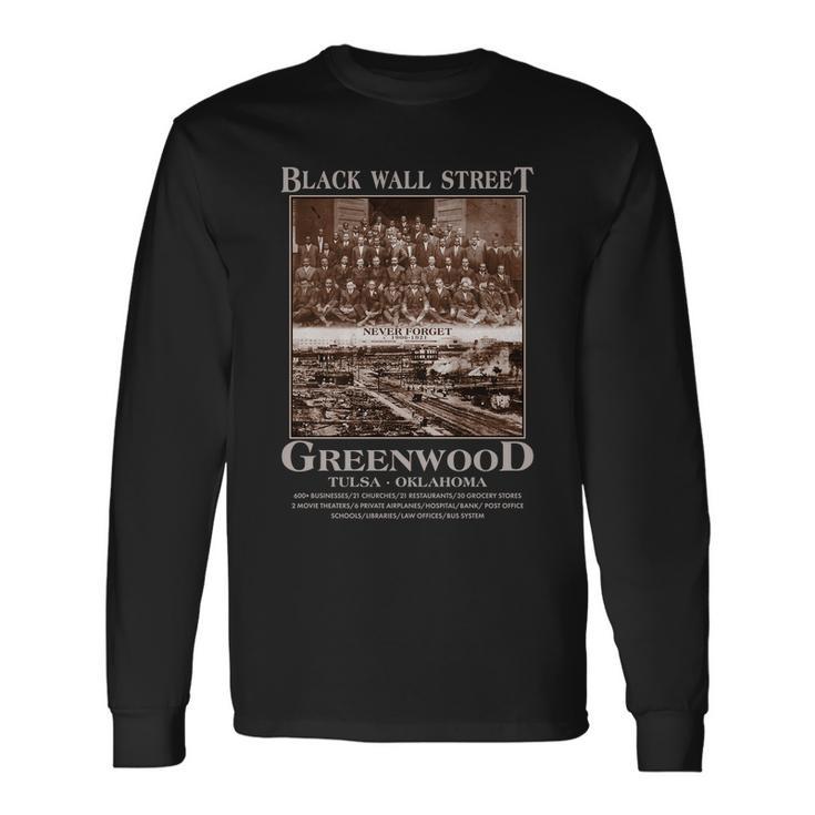 Black Wall Street Never Forget Greenwood Tulsa Oklahoma Tshirt Long Sleeve T-Shirt