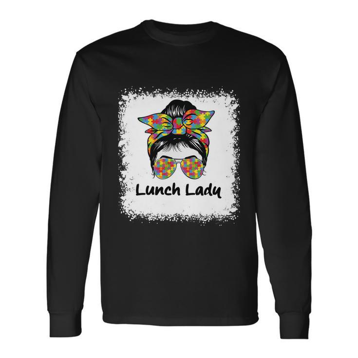 Bleached Lunch Lady Messy Hair Woman Bun Lunch Lady Life Long Sleeve T-Shirt