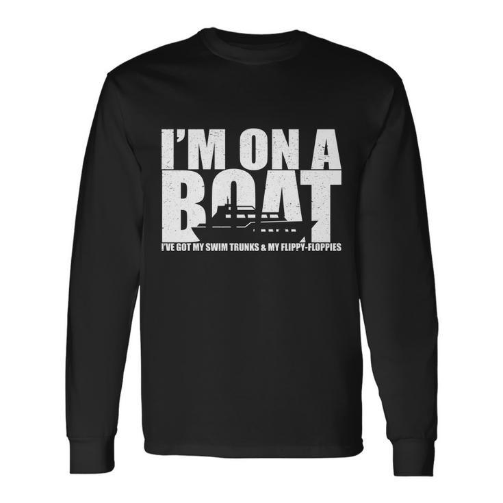 Im On A Boat Cruise Vacation Tshirt Long Sleeve T-Shirt