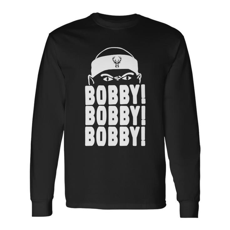 Bobby Bobby Bobby Milwaukee Basketball Tshirt V2 Long Sleeve T-Shirt