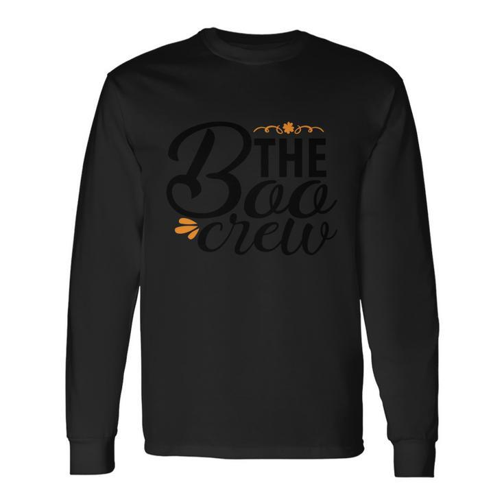 The Boo Crew Halloween Quote Long Sleeve T-Shirt