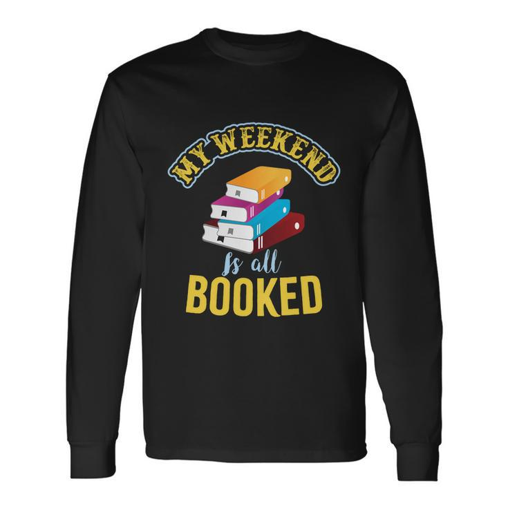 My Weekend Is All Booked School Student Teachers Graphics Plus Size Long Sleeve T-Shirt