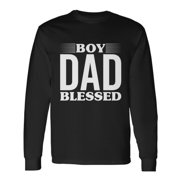 Boy Dad Blessed Long Sleeve T-Shirt
