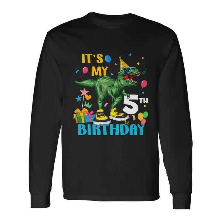 Boys Its My 5Th Birthday Happy 5 Year Trex Tshirt Long Sleeve T-Shirt Gifts ideas