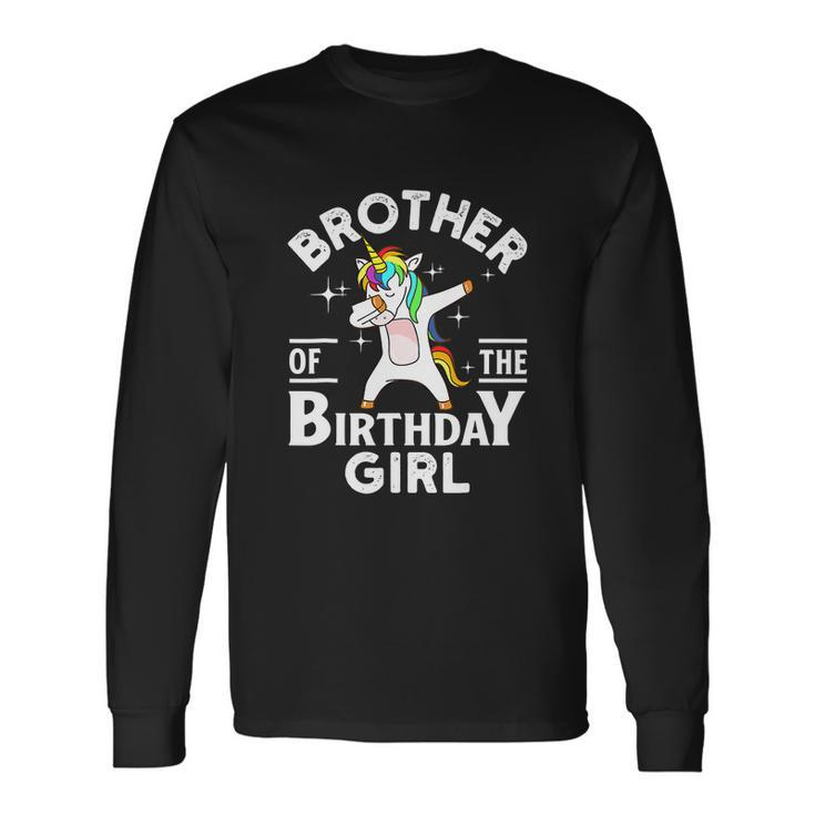 Brother Of The Birthday Girl Unicorn Long Sleeve T-Shirt