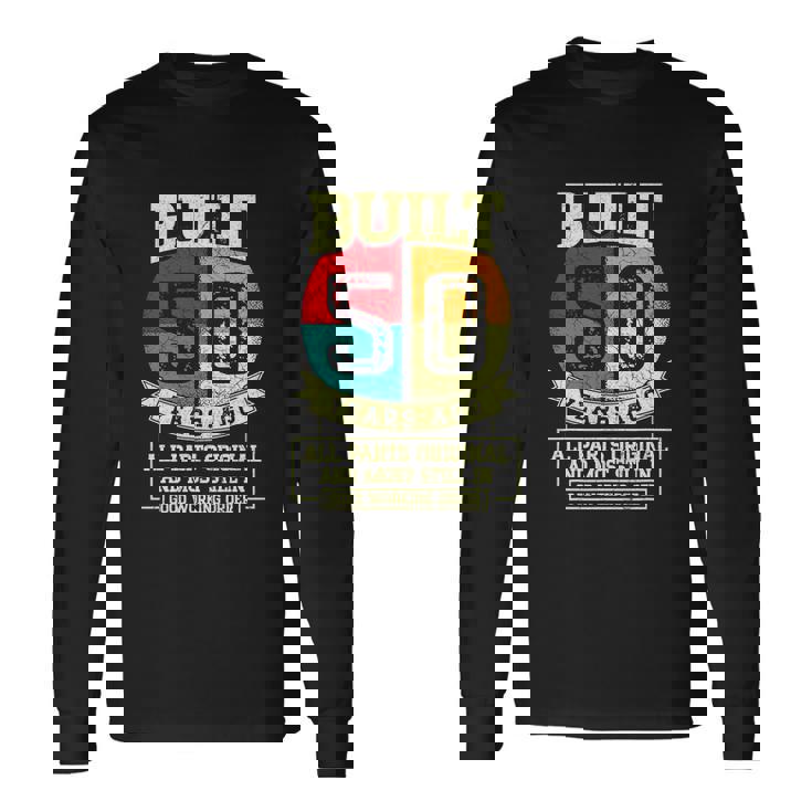 Built 50 Years Ago All Parts Original 50Th Birthday Long Sleeve T-Shirt