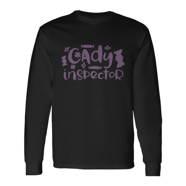 Candy Inspector Halloween Quote V2 Long Sleeve T-Shirt