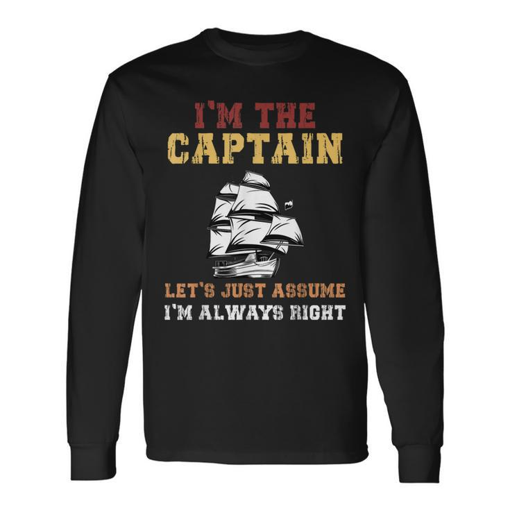 I Am The Captain Of This Boat Boating Man Women Long Sleeve T-Shirt