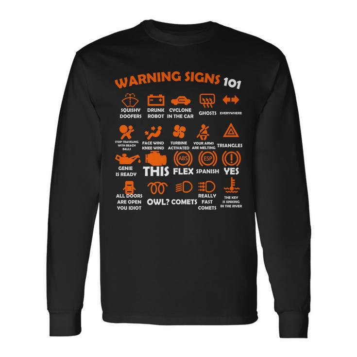 Car Warning Signs 101 Tshirt Long Sleeve T-Shirt